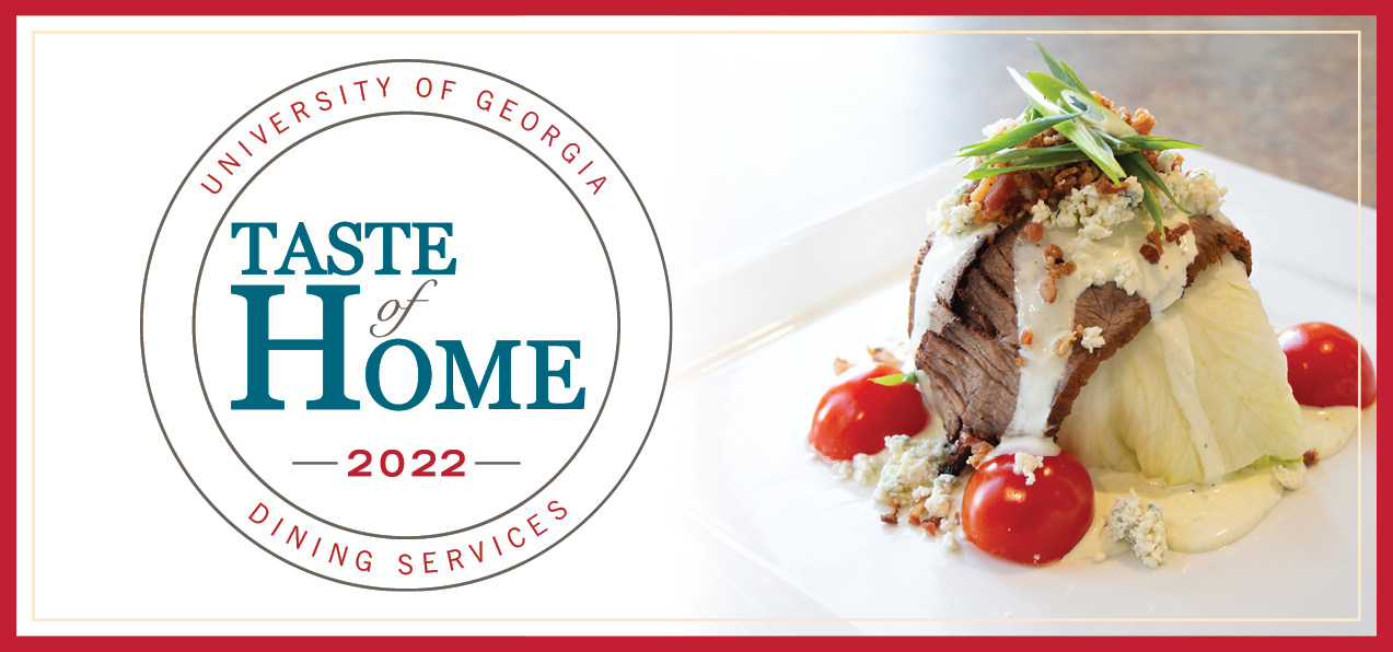 University of Georgia Taste of Home 2022 Dining Services.